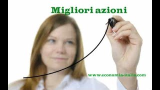 Migliori Azioni Settembre 2024 di Economiaitaliacom [upl. by Lohcin]