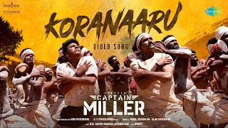 Koranaaru  Video Song  Captain Miller  Dhanush  Shiva Rajkumar  GV Prakash  Deva  SJF [upl. by Nawud129]