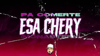 COMIENDOTE ESA CHERY 🍑 MONASTERY  CIRODEEJAY [upl. by Akihsat]