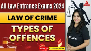 Types Of Offences  Legal Reasoning  Law Entrance Exams 2024  Class 2 [upl. by Hauck917]