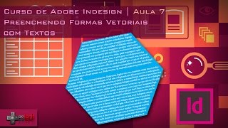 Indesign  Preencher Forma com Texto [upl. by Helsa]