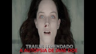 A Autópsia de Jane Doe 2017 Trailer Legendado [upl. by Irim]