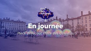 🌠Fête des Lumières Lyon 2023  les œuvres visibles en journée Bellecour Célestins [upl. by Papotto]