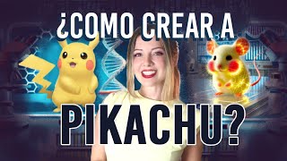 La ciencia de Pikachu 🧬 y cómo crearlo con ingeniería genética [upl. by O'Neill493]