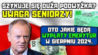 ⚡️Szykuje się duża podwyżka Uwaga seniorzy Oto jakie będą wypłaty emerytur w sierpniu 2024 [upl. by Traver349]