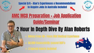 FULL INDEPTH AMC MCQ Preparation SeminarJob Application Guide in AUS INVALUABLE 40Yr Experience [upl. by Allie]