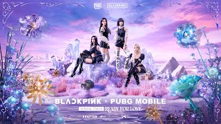 BLACKPINK X PUBG MOBILE  ‘Ready For Love’ MV [upl. by Aivataj]