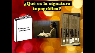 ¿Qué es la signatura topográfica [upl. by Nashom]