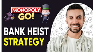 MONOPOLY GO BANK HEIST STRATEGY EXPLAINED NEW GUIDE [upl. by Charmine]