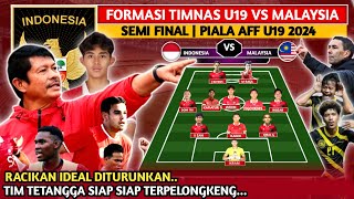 KEKUATAN PENUH DIKERAHKAN LINE UP TIMNAS INDONESIA VS MALAYSIA DI SEMI FINAL PIALA AFF U19 2024 [upl. by Ailimat]