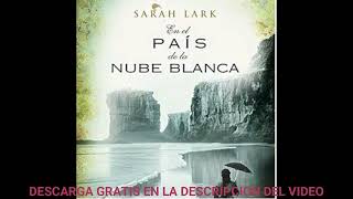 En el país de la nube blanca  Nube Blanca Libro 1audiolibroSarah Lark [upl. by Meador]