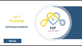 Lec 7  Physiology  Acidbase balance  Renal [upl. by Anilok]