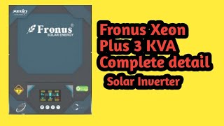 Fronus Xeon Plus 3Kva solar Inverter complete detail [upl. by Dleifrag24]