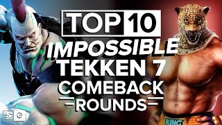 The Top 10 Impossible Tekken 7 Comeback Rounds [upl. by Atinaej674]