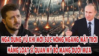 Nga dùng vũ khí mới sức nóng ngang mặt trời Hàng loạt sĩ quan Mỹ bỏ mạng dưới tên lửa tấn công Kiev [upl. by Ttocserp105]