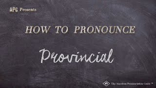 How to Pronounce Provincial Real Life Examples [upl. by Sabian]