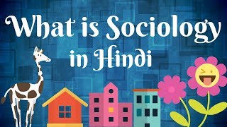 What is Sociology in Hindi  Sociology in hindi [upl. by Eneluj]