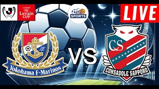 Yokohama F Marinos vs Consadole Sapporo Live Score  YBC Levain Cup 2024 [upl. by Arlena128]