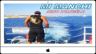   NINO DANGELO  ME MANCHI [upl. by Pettit503]