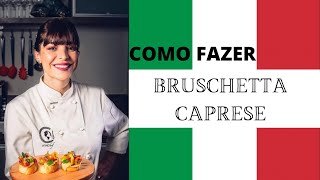 Como fazer bruschetta caprese [upl. by Trebo]