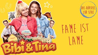 Bibi amp Tina  Die Serie  Fame ist Lame Folge 3  Das Hörspiel zur Serie [upl. by Anyr]