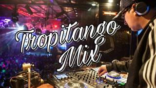 Tropitango mix ✘ DJ TITO [upl. by Charron]