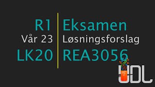 R1 Eksamen Vår 2023 Løsningsforslag LK20 [upl. by Jesh]