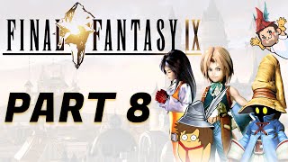 Final Fantasy 9  Part 8 [upl. by Bezanson]