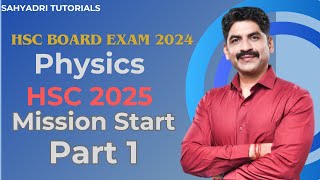 Physics Strategy  Part 1  Mission HSC 2025  HSC Board Exam 2024  Sahyadri Tutorials [upl. by Eartha]