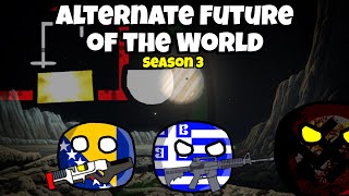 Alternate Future of the World in Countryballs 27 SE03 [upl. by Budding]