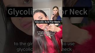 Using Glycolic Acid To Reduce Lines On The Neck [upl. by Dirraj]