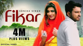 Fikar  Sonika Singh Sanjay Verma  Gaurav Panchal  New Haryanvi Songs Haryanavi 2019 [upl. by Shabbir]