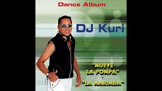 La Marimba Original  Dj Kuri [upl. by Phelgen]