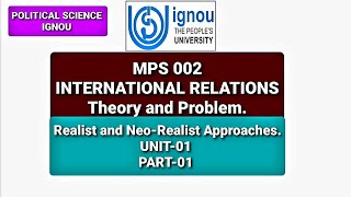 MPS 002  International Relations Theory and Problems  IGNOU  Political Science  Unit01  Part01 [upl. by Romonda]