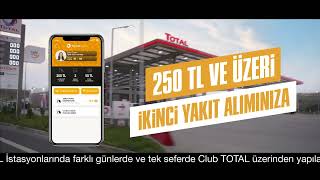 CLUB TOTAL İLE 250 TL VE ÜZERİ İKİNCİ YAKIT ALIMINIZA 50 TL YAKIT PUAN HEDİYE [upl. by Navannod]