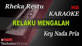 RELAKU MENGALAH  RHEKA RESTU  NADA PRIA   KARAOKE [upl. by Ricardama]