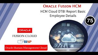 HCM Cloud OTBI Report Basic Employee Details  Oracle HCM Reporting  Oracle Human Management Cloud [upl. by Ursuline644]