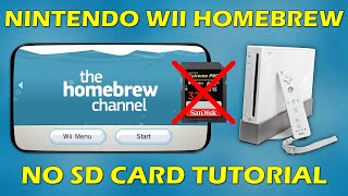 HOW TO HOMEBREW YOUR NINTENDO WII WITHOUT SD CARD  INSTALL HOMEBREW CHANNEL  NO SD CARD [upl. by Nac944]