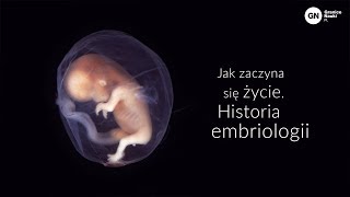 Jak zaczyna się życie Historia embriologii Szymon Drobniak [upl. by Jocko]