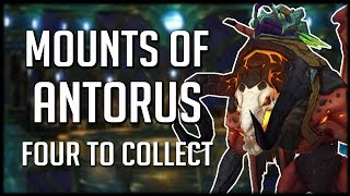 4 NEW MOUNTS FROM ANTORUS and How To Get Them  WoW Legion [upl. by Alhsa]