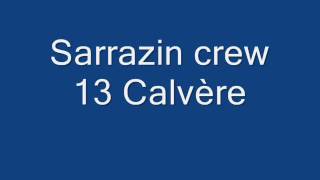 Sarrazin crew calvère [upl. by Ragucci435]