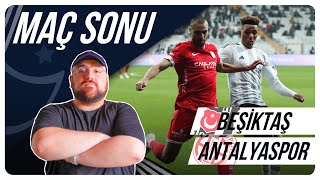 Beşiktaş  Antalyaspor  Maç Sonu Değerlendirmesi [upl. by Eidson]