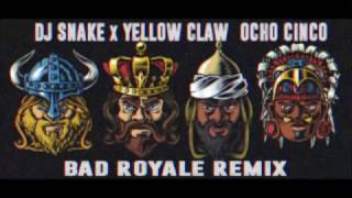 DJ SNAKE x YELLOW CLAW OCHO CINCO BAD ROYALE REMIX DIRTY CAPS REMAKE LOGIC PRO X [upl. by Ennaitsirhc]