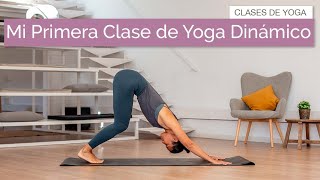 Mi Primera Clase de Yoga Dinámico  Vinyasa para Principiantes [upl. by Calderon909]