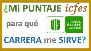 👍🇨🇴 ¿con MI PUNTAJE del ICFES PASO a la UIS  PUNTAJE de CORTE UIS UNIVERSIDAD UIS 👍 [upl. by Martell]