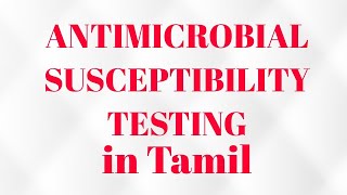 ANTIMICROBIAL SUSCEPTIBILITY TESTINGANTIBIOTIC SENSITIVITY TESTING MICROBIOLOGYIN TAMIL [upl. by Ynad]