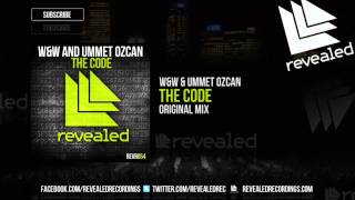 WampW amp Ummet Ozcan  The Code Original Mix  OUT NOW [upl. by Lehcem]