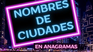 Adivina los Nombres de Ciudades  América  Anagramas en español [upl. by Benedetto]