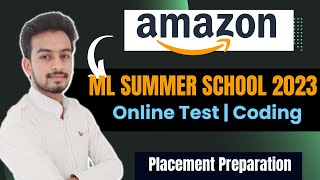 Amazon ML Summer School 2023 Exam Pattern  Online Test  Coding Questions  How to Prepare [upl. by Nordna]