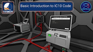 Stationeers  Introduction to and understand IC10  Tutorial [upl. by Nolte]